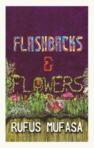 Flashbacks & Flowers
